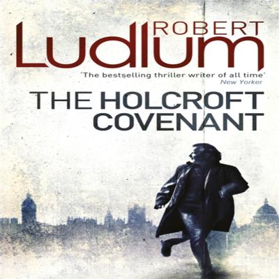 The Holcroft Covenant by Robert Ludlum Paperback Book 9781409119821