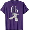 Fih Shoes Fish Funny Misspelled Humor TShirt FisherUnisex FihCalling Y2k Design Graphic Outfit Unisexs Fashion Saying Tee Novelty