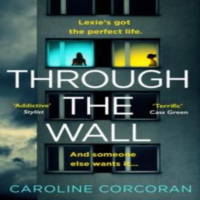 Through the Wall by Caroline Corcoran Paperback Book 9780008335090