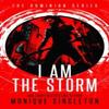 I AM the Storm by Monique Singleton Paperback Book 9781036705176