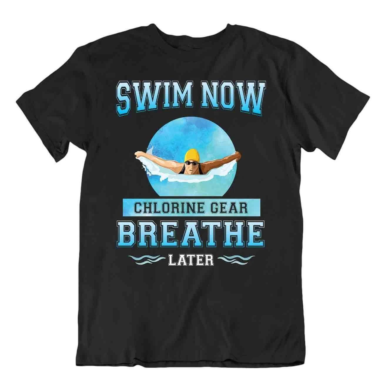 Swim Now Tshirt Chlorine Gear Breathe Tee Great Elegant Sporting Hobby Shirt XL