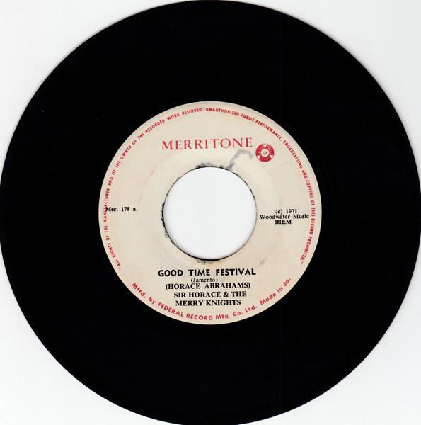 

7inch Record SIR HORACE THE MERRY KNIGHTS Good Time Festival MER178 Merritone 1971 Jamaica Reggae Ska Dub Used