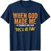 When God Made Me Funny Quote Tshirt Short Sleeve O Neck Loose Women Tshirt Ladies Tee Shirt Tops Clothes Shirts Streetwear