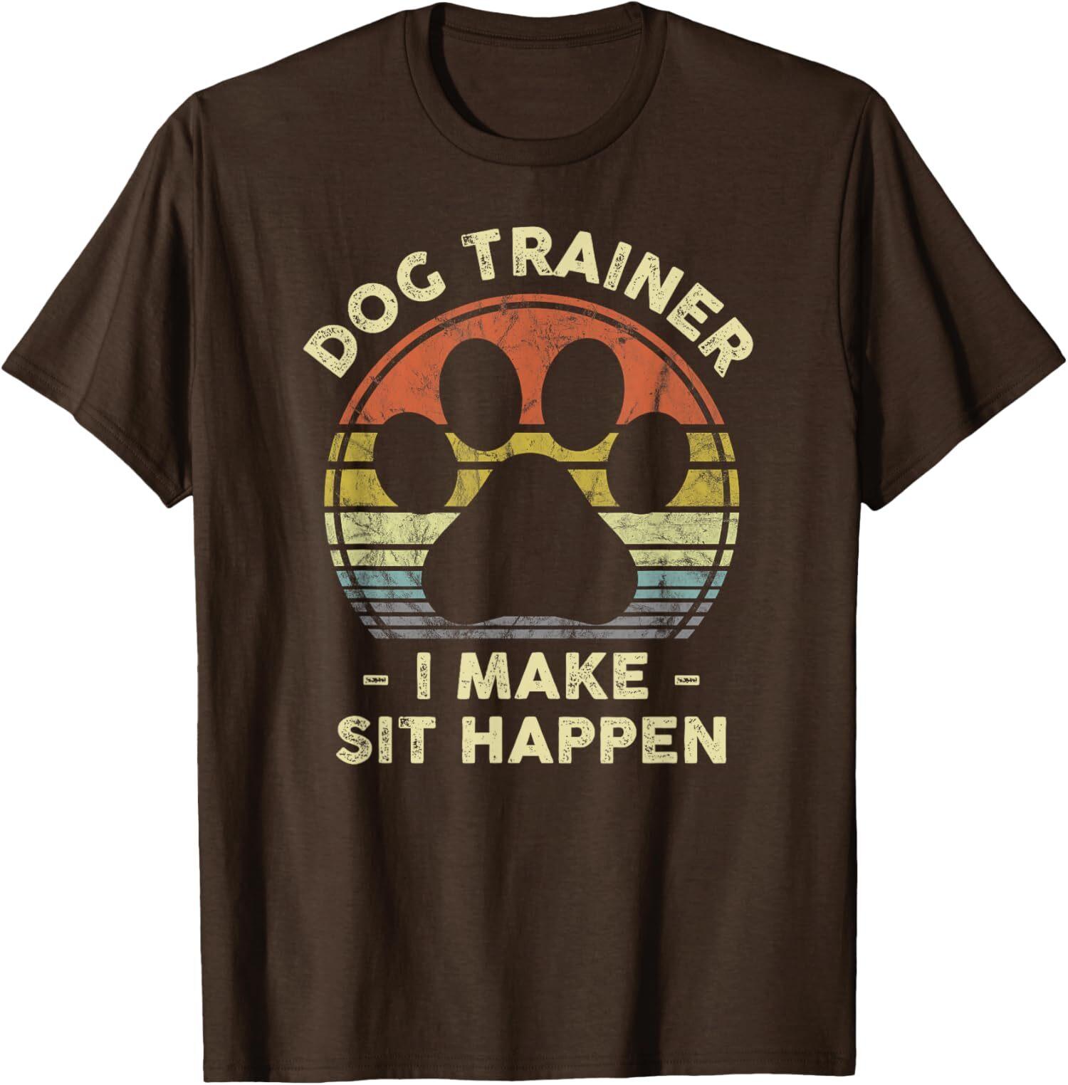Dog Trainer I Make Sit Happen Funny Gift Lover Retro T-Shirt S разноцветный