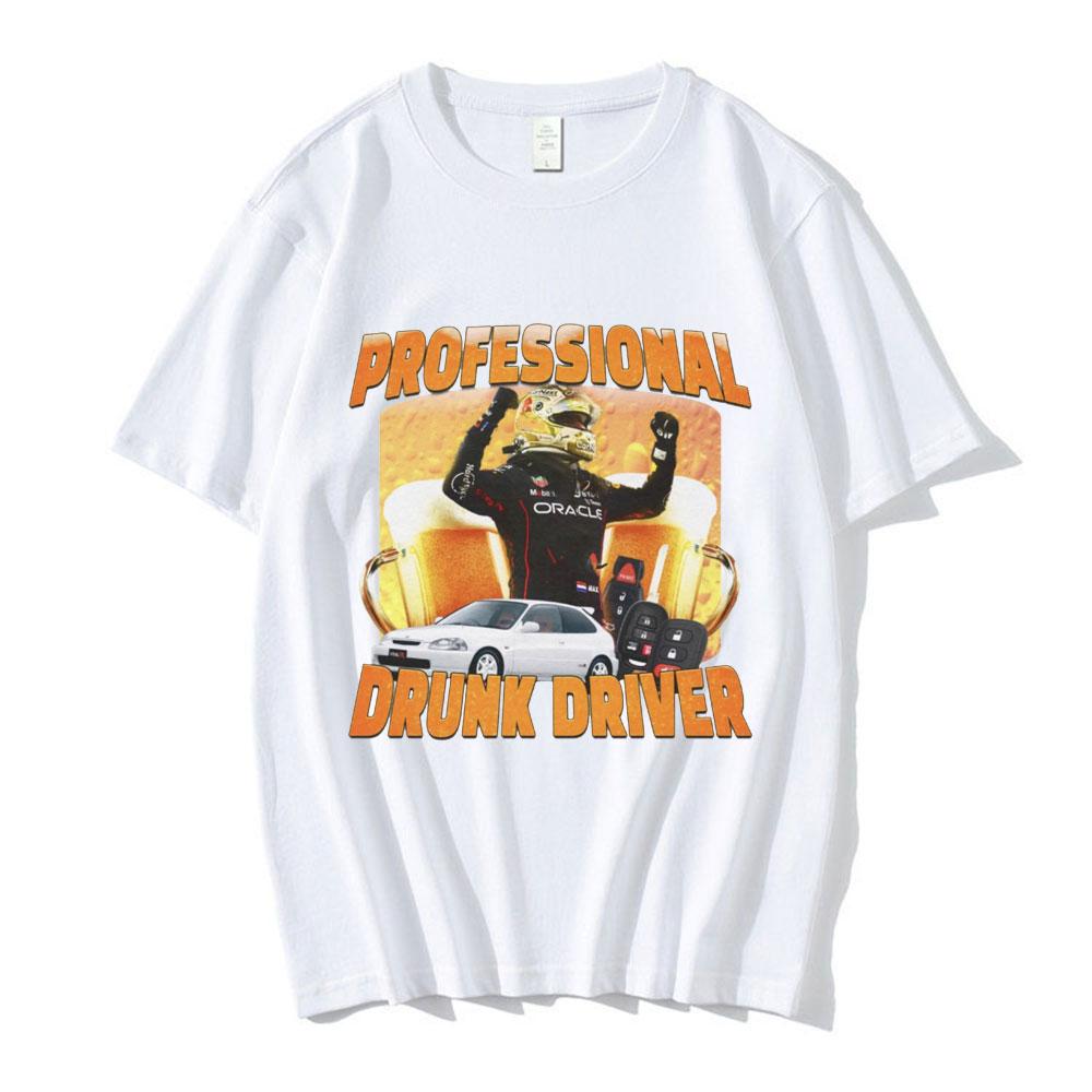 Professional Drunk Driver Funny T-Shirt Men's Women Fashion Soft Short Sleeve T-shirts 100 Cotton Casual Oversized T Shirts
