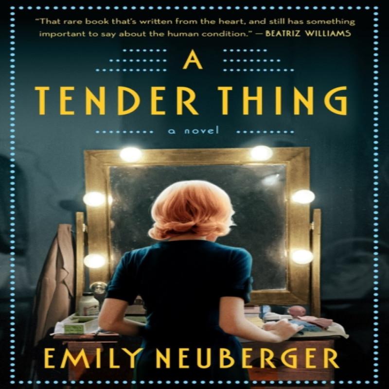 A Tender Thing by Emily Neuberger Paperback Book 9780593084892