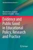 Knyga Evidence and Public Good In Educational Policy, Research and Practice : 6