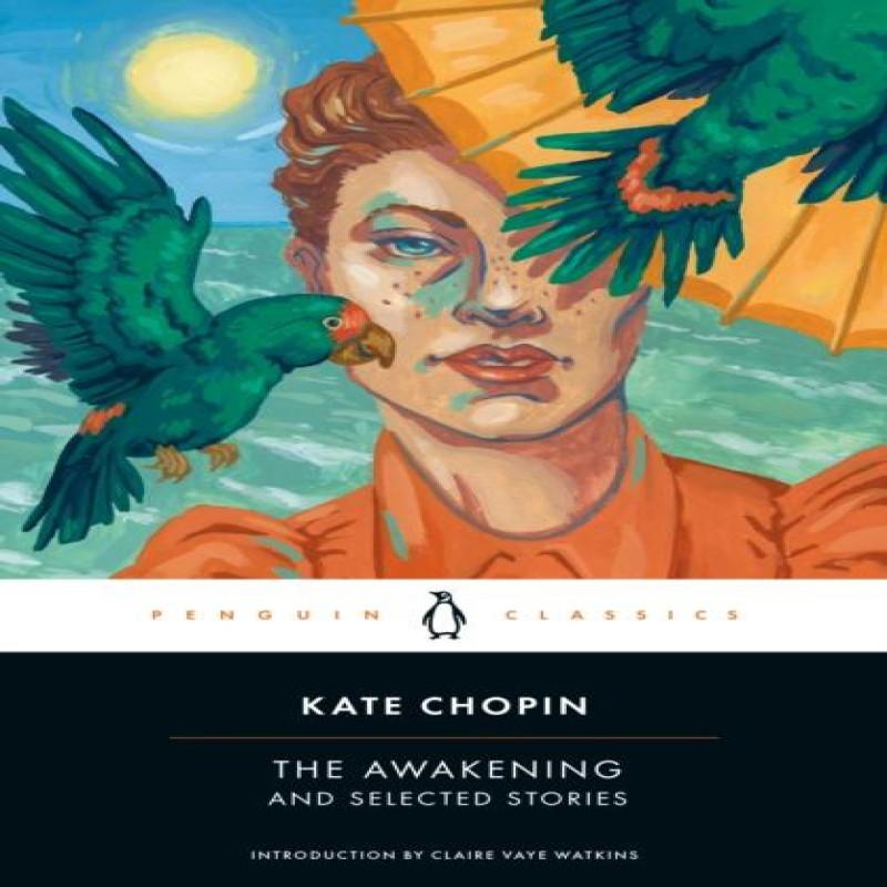 The Awakening and Selected Stories by Kate Chopin Paperback Book 9780142437322