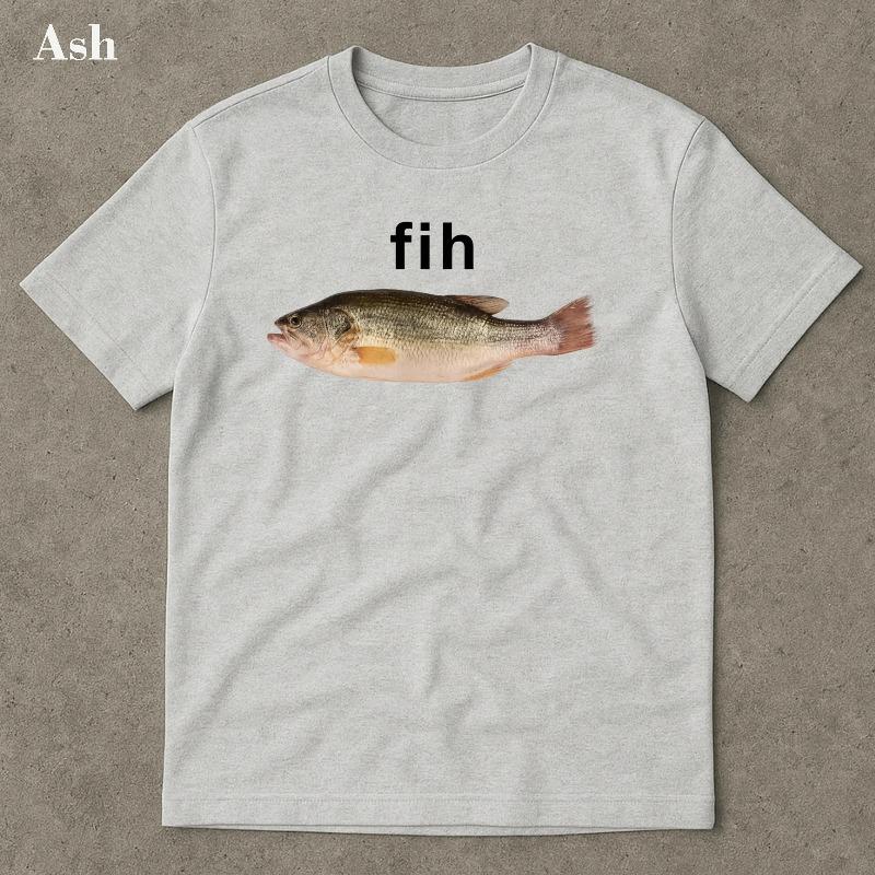 Fih Fish Meme Shirt Stupid Meme Shirt Funny Meme Shirt Brain Rot Shirt Inappropriate Funny Gag Gift Gen Z Meme Tees