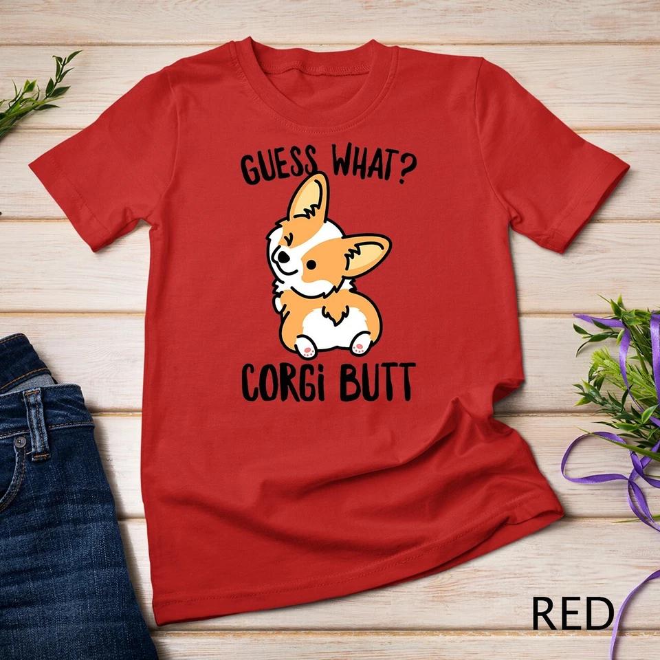 Guess What Corgi Butt T-Shirt Unisex T-shirt 10 4XL