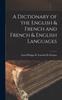 Libro A Dictionary of the English & French and French & English Languages