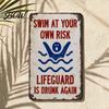 Swim at Your Own Risk Sign Metal Sign, Reflective Swimming Warning Waterproof Aluminum Pool Weatherproof Lifeguard Is Drunk Again for Safety