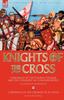 Libro Knights of the Cross : Chronicle of the Fourth Crusade and The Conquest of Constantinople  Chronicle of the Crusade of St. Louis