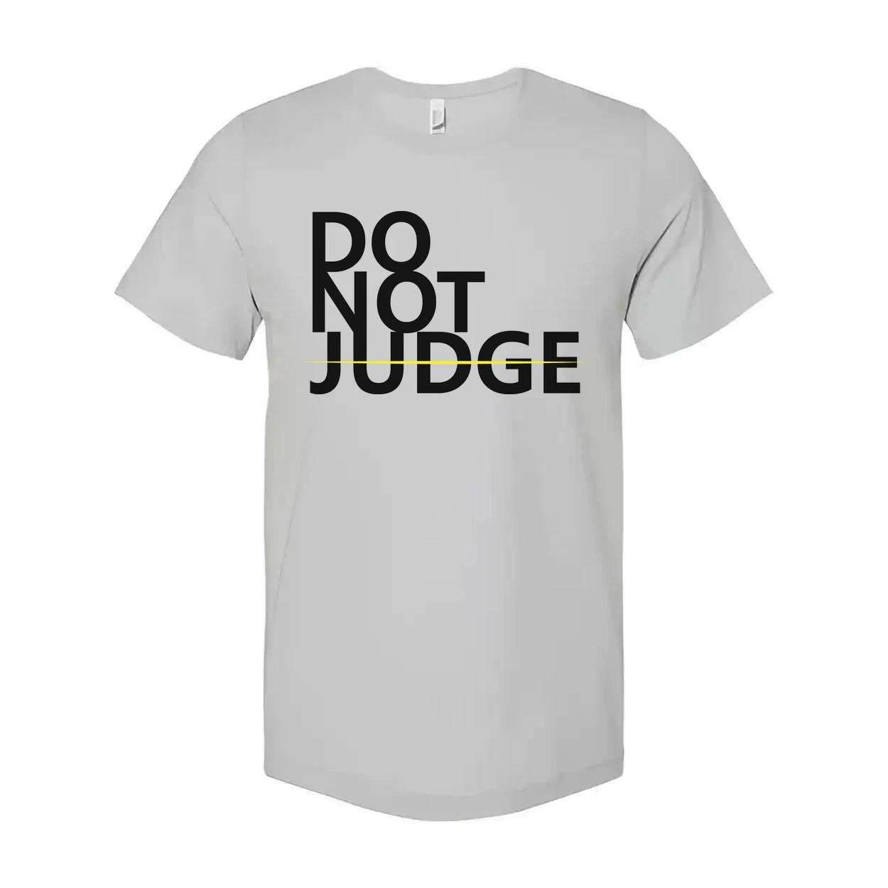 Unisex Do Not Judge Graphic Tee Short Sleeve Casual Shirt For Everyday Wear Soft XL