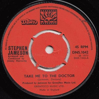 7palcová deska STEVE JAMESON - Take Me To The Doctor DNS1042 Dawn 1973 UK Rock Použitá