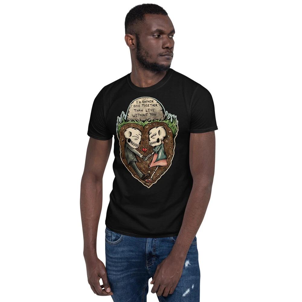 Gothic Die Together Skeleton Lovers Sugar Skulls Unisex T-Shirt Goth Romantic NO M