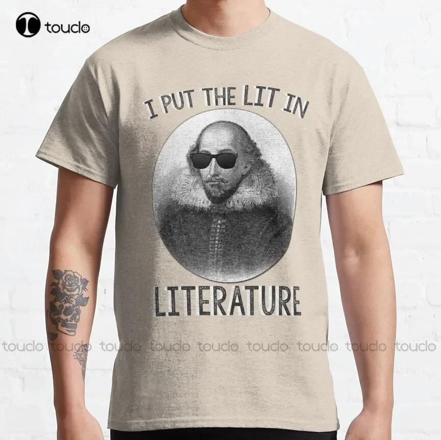 I Put The Lit In Literature Classic Tshirt Volleyballshirts Custom Aldult Teen Unisex Fashion Funny New Xs5xl Fashion Funny