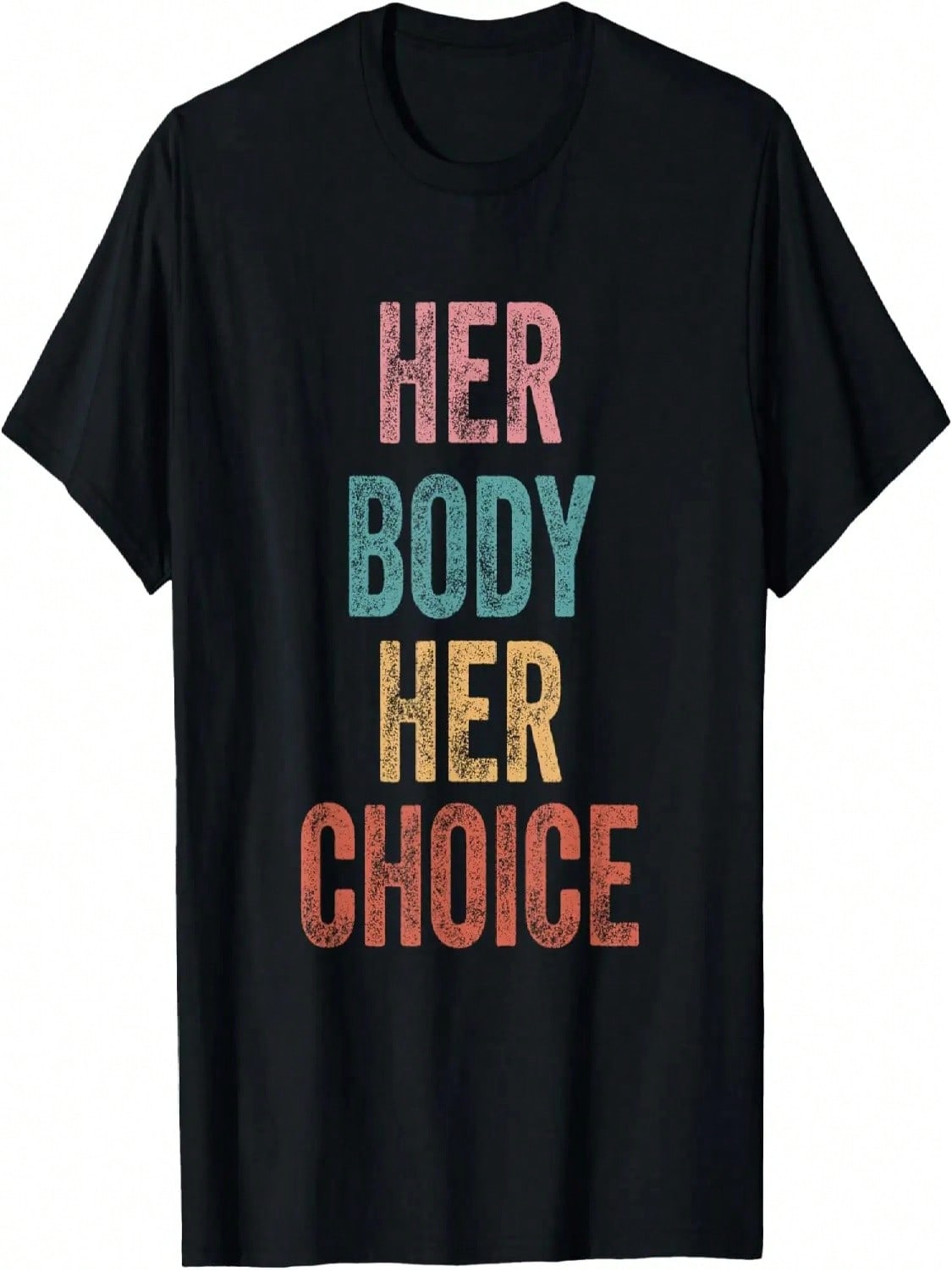 Women s Rights Pro Choice Her Body Her Choice T-Shirt S разноцветный