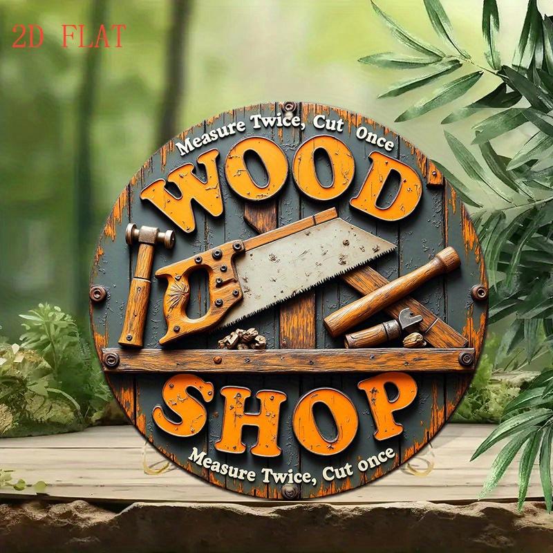 Wood Shop Round Metal Sign D Flat Printed Vintage Carpenter Tools Art Tin Plaque Measure Twice Cut Once Quote Rustic Oran