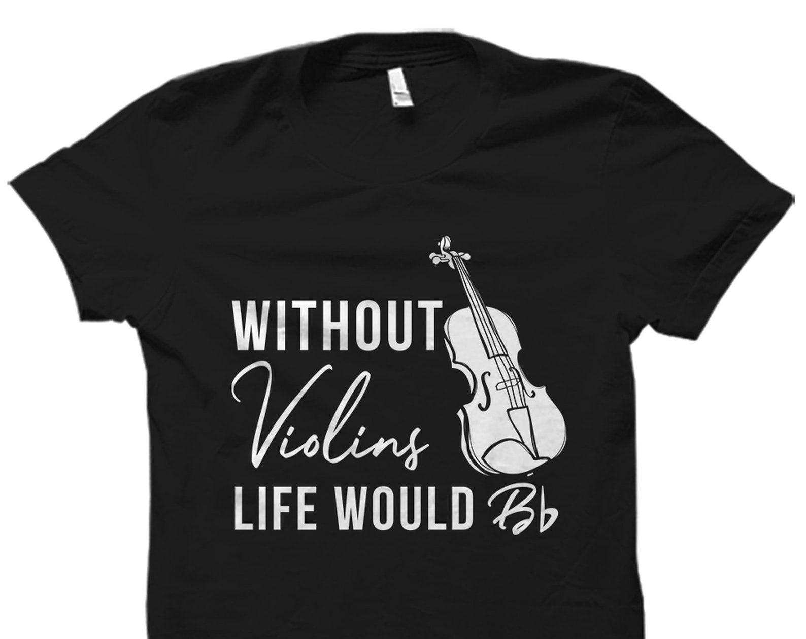 Violinist Shirt Violin Shirt Musician Gift Violin Teacher Gift Violin Gift Violin Gifts Violin T Shirt Violinist Tshirt Violin #OS3721 4XL