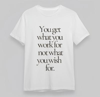 Women's Oversize T-shirt With You Get What You Work Graphic White Cotton Tops