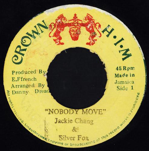 

7inch Record JACKIE CHANG SILVER FOX Nobody Move NONE Crown H.I.M Jamaica Reggae Ska Dub Used
