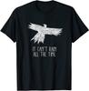 It Can't Rain All the Time The Crow Classic Tee T-Shirt Size M To 4XL Unisex T-Shirt