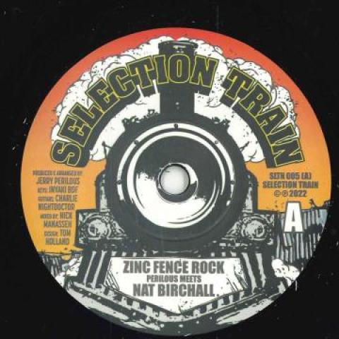 

7inch Record NAT BIRCHALL, PERILOUS / MANASSEH - Zinc Fence Rock / Dub Shack SLTN005 Selection Train 2022 UK Reggae, Ska & Dub