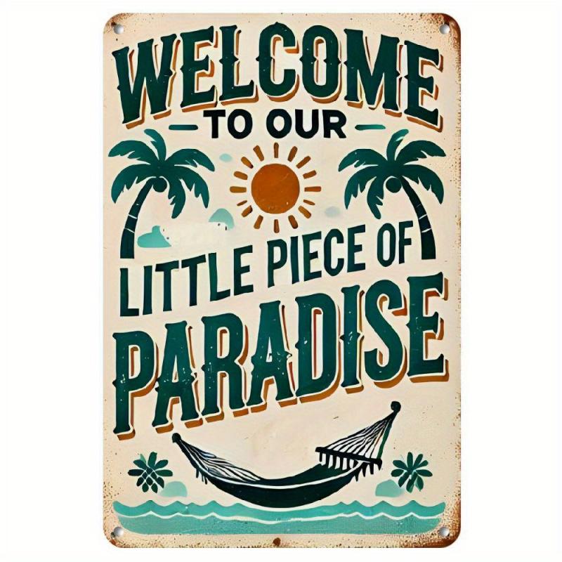 D Tin Painting Metal Sign Printed Welcome To Our Little Piece of Paradise Retro Tropical Style Multipurpose Wall Decor