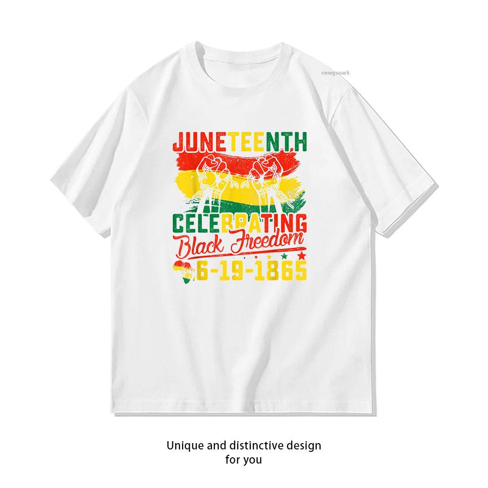 Juneteenth Celebrating Black Freedom 6191865 African American tshirt woman man Casual cotton printed t shirts summer Oneck M