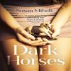 Dark Horses by Susan Mihalic Paperback Book 9781787395183