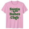 Santa Babes Club Christmas Holidays Unisexs TShirt Unisexs Tee Graphic Unisex