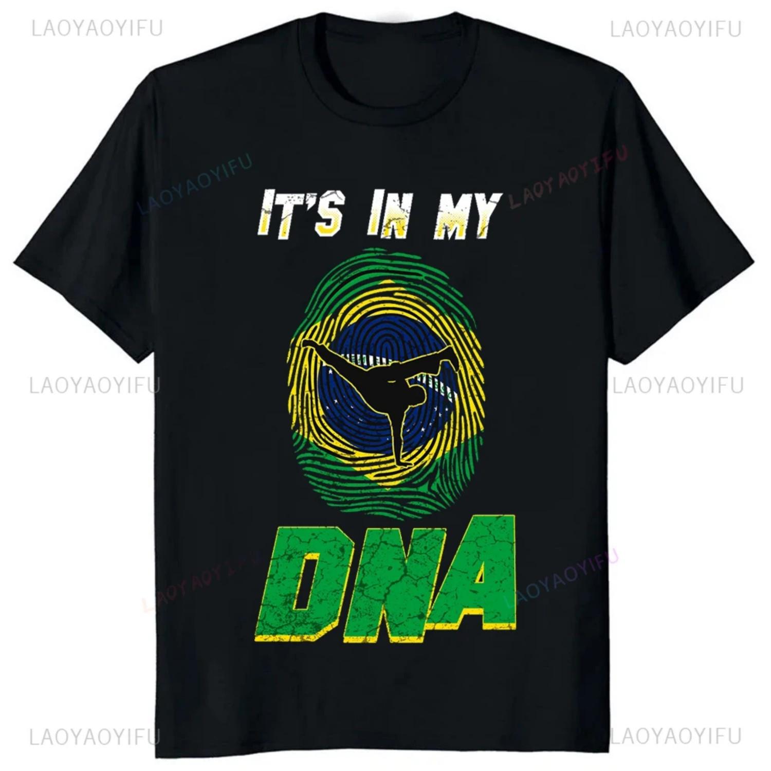 

It In My DNA Capoeira Printed Tshirt Brazilian Faith Casual Fashion Loose Streetwear Short Sleeve Man T-shirt Breathe Women Tees 5XL