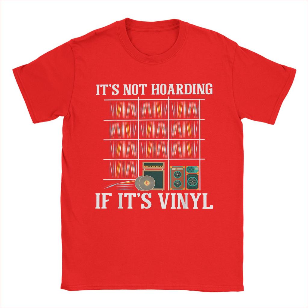 Men It's Not Hoarding If It's Vinyl - Vinyl Records Lovers T Shirts  Cotton Tops Unique Short Sleeve O Neck Tees Gift T-Shirt
