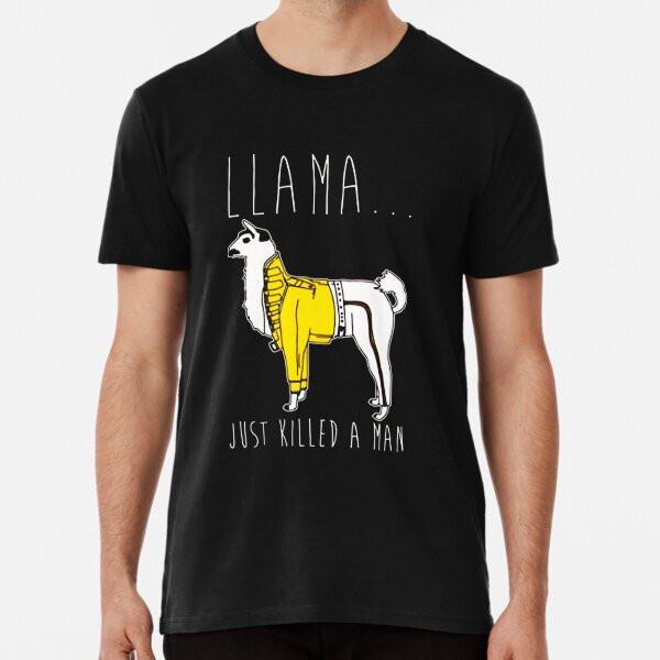 

LLAMA JUST KILLED A MAN T-Shirt S-5XL Best T-Shirt 2XL