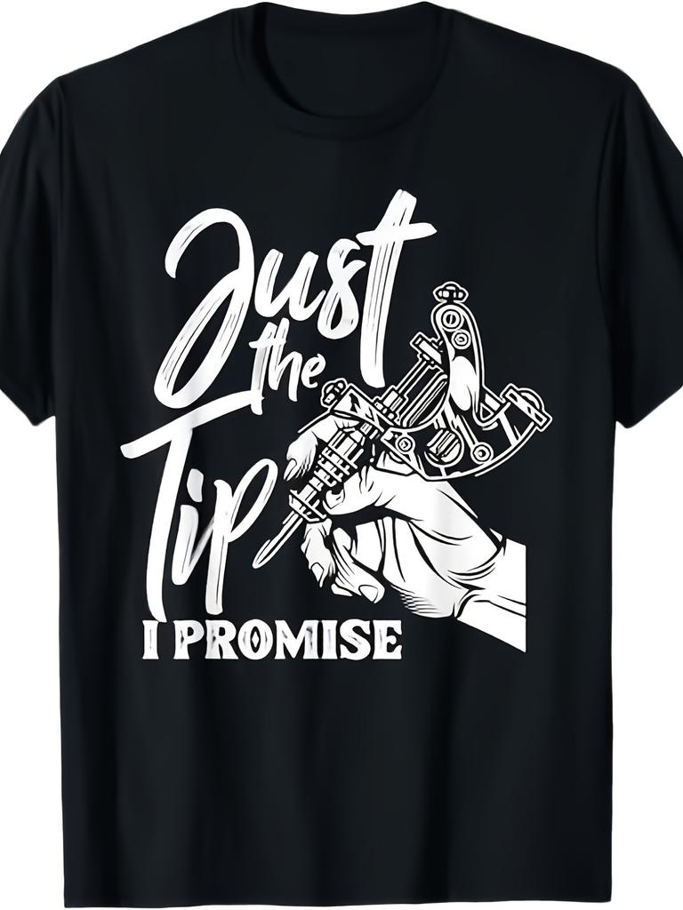 Tell me what you want Tattoo lover Tshirt100 cotton unisex round neck pattern Tshirt with just the tip I guarantee tagline S