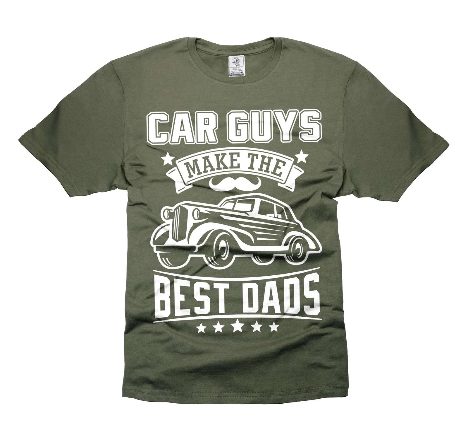 Mens Car Guys Make The Best Dads T-shirt Car Guy Shirts Car Enthusiast Shirts 4XL
