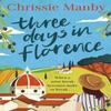 Three Days In Florence by Chrissie Manby Paperback Book 9781473682955