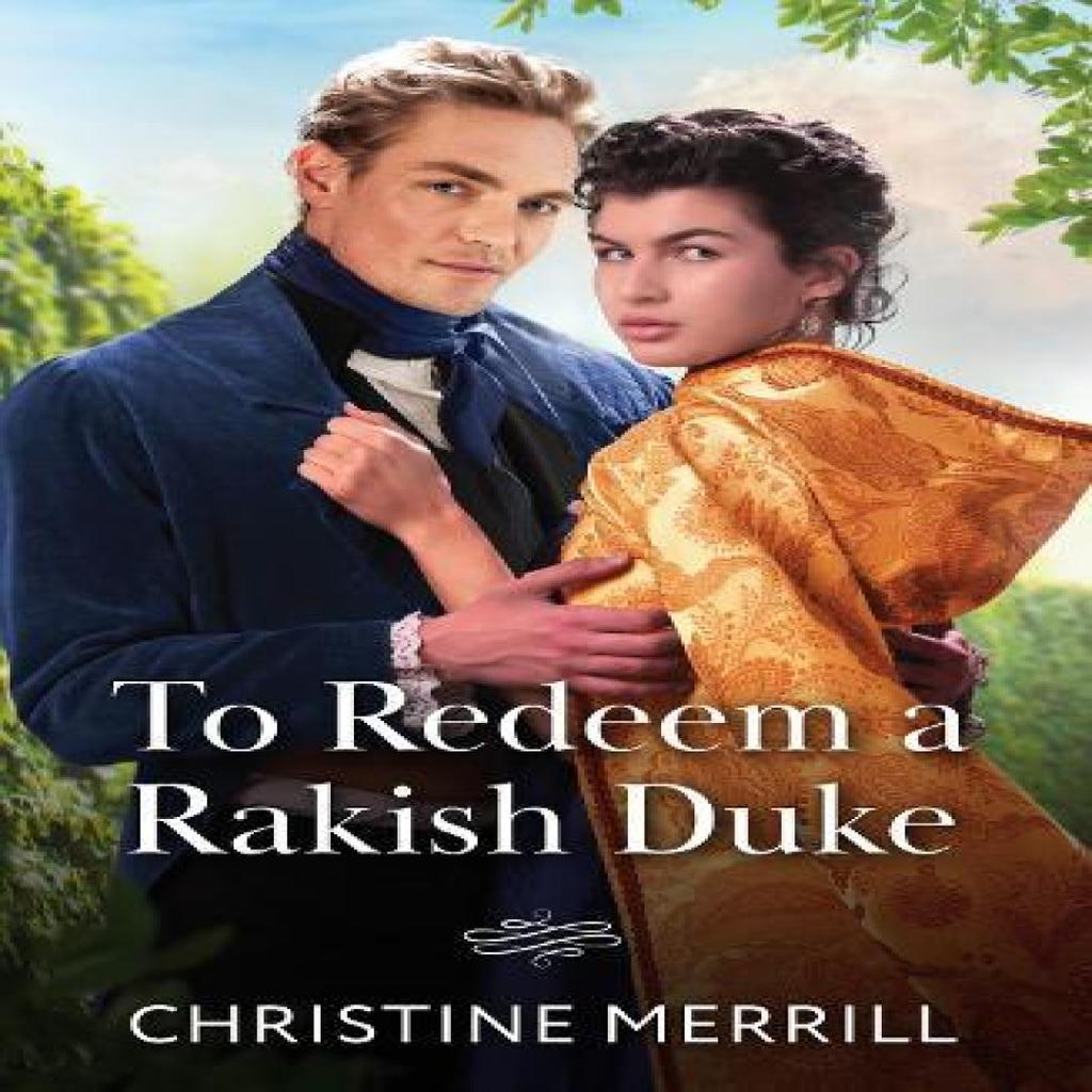 To Redeem A Rakish Duke by Christine Merrill Paperback Book 9780263345452