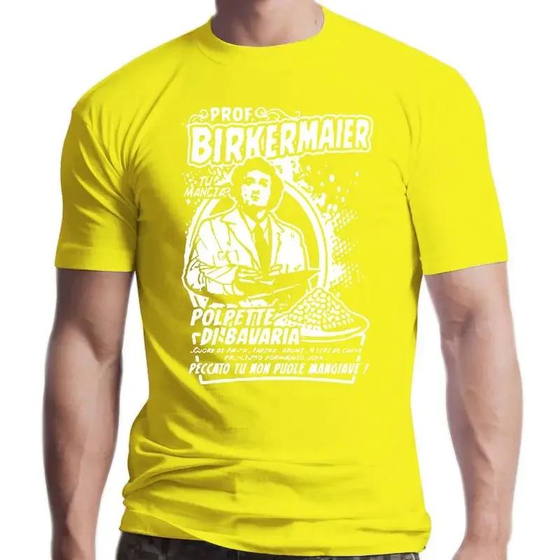 New Prof Birkermaier Fantozzi Contro Tutti Vacanze Alternative Polpette Di Bavaria2050a Unisex Summer Cotton Male Casua Classic