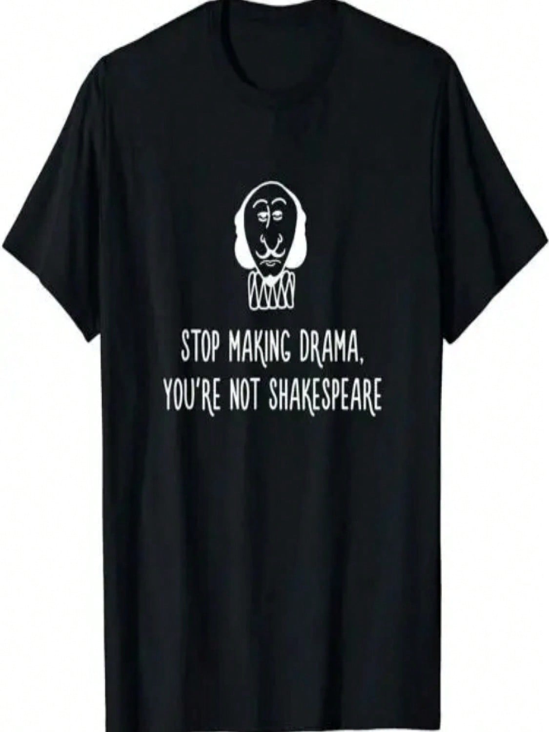 Stop Making Drama YouApos;Re Not  Gift T-Shirt S разноцветный