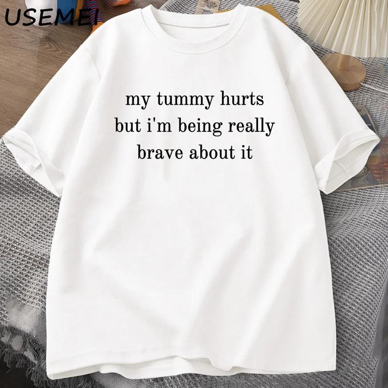 Me duele la barriga, pero camiseta para hombre y mujer, divertida camiseta de algodón de manga corta, camisetas unisex con estampado de letras, ropa para hombre