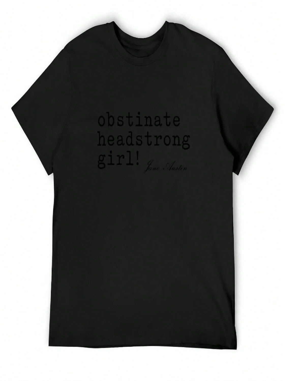 Jane Austen - Obstinate Headstrong Girl T-Shirt Football T Shirt Tees Custom T-Shirts Luxury T-Shirt T-Shirt unisex S разноцветный