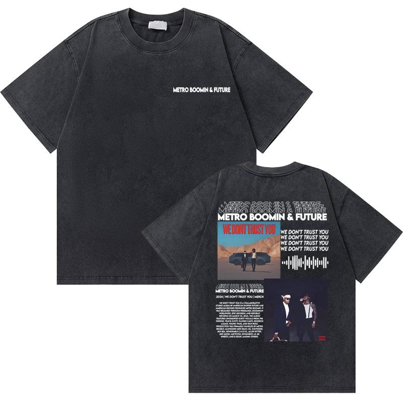 Rapper Future If She Catch Me Cheating I Will Never Tell Her Sorry Washed Vintage Tshirt Men Hip Hop Fashion Oversized T Shirts