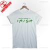 317 St Patricks Day Shirt The One Where Im Irish Graphic T Shirts Unisex Unisex Festive Carnival Green High Quality Cotton TShirt