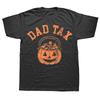 Dad Tax Halloween Trick Or Treat Candy Pumkin Dad Joke Tshirt Men Women Hip Hop Oversized T Shirt 100 Cotton Comfort Tshirts