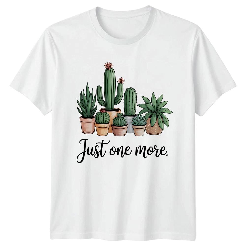 Just One More Unisexs TShirt Indoor Plants Gardening Birthday Gift For Her S