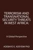 Kniha Terrorism and Transnational Security Threats In West Africa : A Global Perspective
