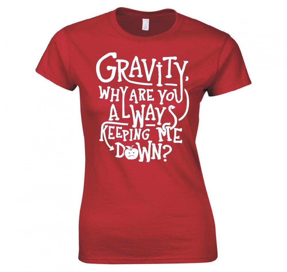 GravityAlways Keeping Me Down Funny Ladies TShirt New S