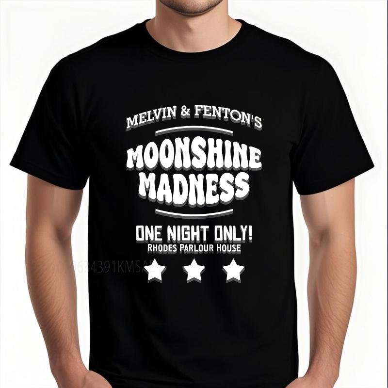 Unisex Summer For Men T Shirt Melvin And Fentons Moonshine Madness One Night Only Rhodes Parlour House Short Sleeve New Arrived